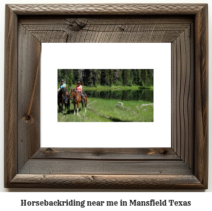 horseback riding near me in Mansfield, Texas